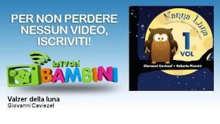 Giovanni Caviezel - Valzer della luna - LaTvDeiBambini
