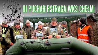 III PUCHAR PSTRĄGA WKS CHEŁM - fishing competition - Glinianki Horodyskie