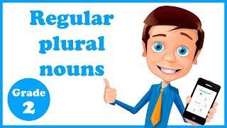 Grade 2 - Regular Plural Nouns