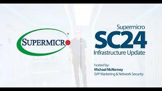 Supermicro’s AI and HPC Infrastructure Update for SC’24