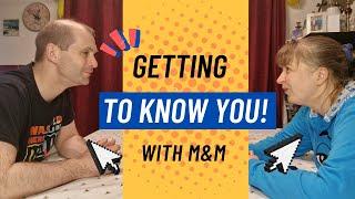 "Getting To Know You!" with M&M - Martyn's Midweek Musings Episode 13