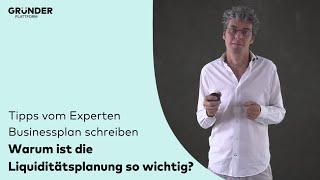 Liquiditätsplanung eines Unternehmens (Businessplan) - die Gründerplattform!