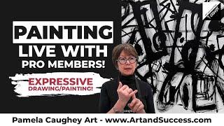 172 - Pamela Caughey - Expressive Drawing/Painting - Large Scale Acrylic - Part1 #acrylicpainting