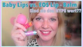 REVIEW | Baby Lips vs. EOS Lip Balm | Den HYPE wert?