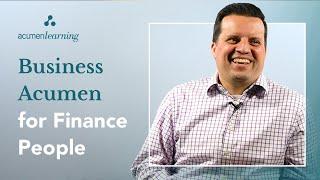 Business Acumen for Finance People | Why Finance Still Needs Business Acumen