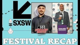 Anthony Digioia and Rama's Screen Recap of SXSW 2019 Experience