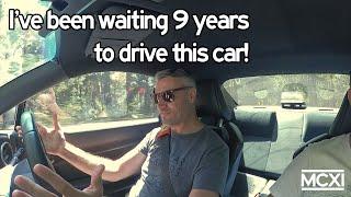 I've been waiting 9 years to drive this car!