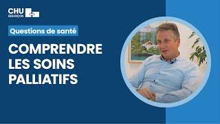 Comprendre les soins palliatifs - Dr Nicolas Becoulet