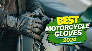 Best Motorcycle Gloves of 2024 – Protection and Comfort!