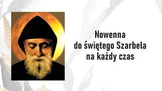 #8 VIII dzień Nowenny do św. Charbela - 23 lipca 2024 r.