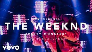 The Weeknd - Party Monster (Vevo Presents)