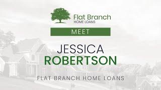 Meet Jessica Robertson | Flat Branch Home Loans