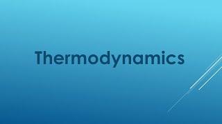 Thermodynamics