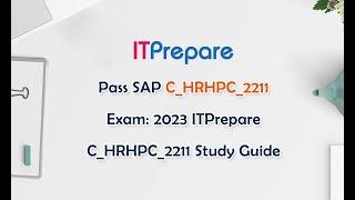 Pass SAP C_HRHPC_2211 Exam: 2023 ITPrepare C_HRHPC_2211 Study Guide