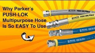 Learn About Parker's Push-Lok Multipurpose Hose