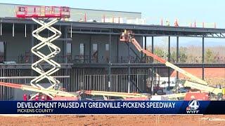 Development paused at Greenville-Pickens Speedway