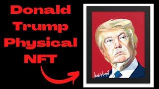Donald Trump Physical NFT- Donald Trump Physical NFT Reviews - Donald trump physical nft review 2022