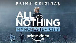 All or Nothing Manchester City | Amazon Prime Original Trailer