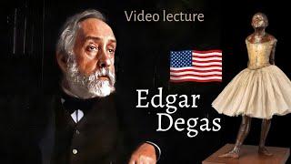 Edgar Degas: biography, paintings, NUDE pastel. The Little Dancer, Ballet Class in USA, HD Lecture