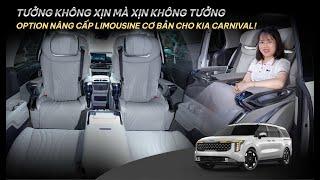 Nâng cấp gói độ limousine KIA Carnival chắc chắn "GÂY SỐT" năm 2025!!!