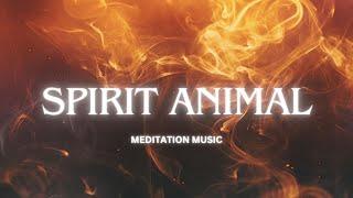 Spirit  Animal - Meditation Music