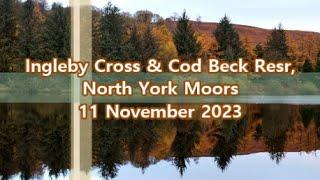 Ingleby Cross & Cod Beck Reservoir, North York Moors - 11 November 2023