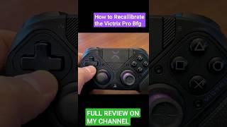 How to Recallibrate The Victrix Pro BFG (After switching the left side module)