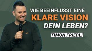 Timon Friedli: Die Kraft einer Vision | Online Predigt