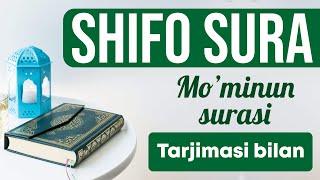 ШИФО СУРА | МЎМИНУН СУРАСИ - SHIFO SURA | MO'MINUN SURASI