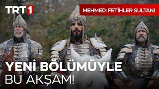 Mehmed: Fetihler Sultanı Yeni Bölümüyle Bu Akşam TRT 1'de!  @mehmedfetihlersultani