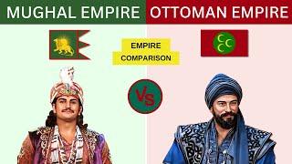 Mughal Empire vs Ottoman Empire - Empire Comparison