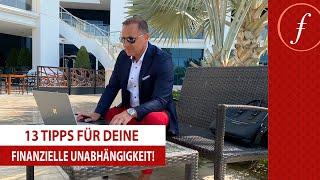 13 Tipps für Deine Finanzielle Unabhängigkeit!