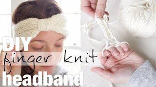 How to Finger Knit a Turban Headband, No Sewing, Full Tutorial with Simply Maggie