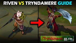 Riven vs Tryndamere Guide (Informative)