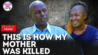 How my mother was killed - my life in prison - Itugi tv