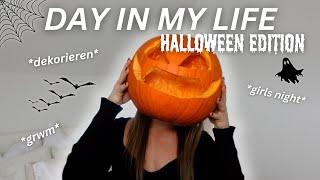 DAY IN MY LIFE *Halloween Edition* | get ready w/me, dekorieren & girls night 