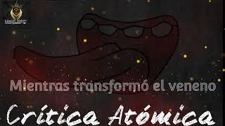 crítica Atómica- video lyric