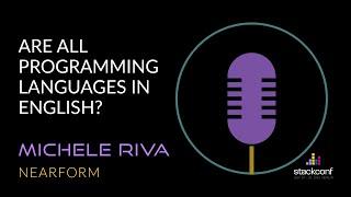 stackconf 2022 | Are all programming languages in english? by Michele Riva