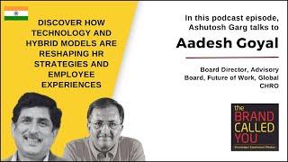 The Future of HR: AI-Driven, Hybrid, and Hyper-Personalized | Aadesh Goyal | TBCY