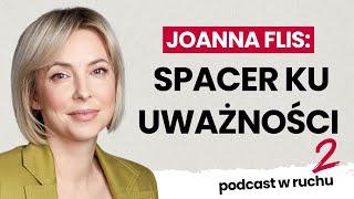 Cotygodniowy spacer ku uważności | Joanna Flis