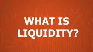 What is liquidity in Forex trading? Forex liquidity explained