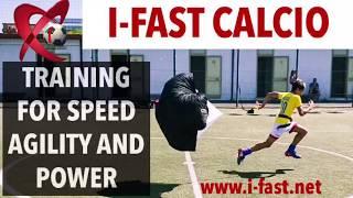 Training For Speed Agility and Power - i-FAST Calcio