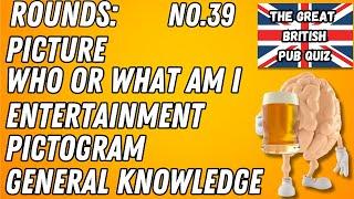 Great British Pub Quiz: Picture, Who or What Am I, Entertainment, Pictogram & General Knowledge #39