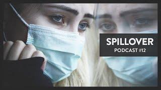 Psychisch krank infolge der Pandemie | SPILLOVER #12