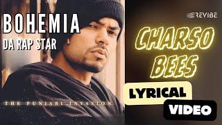 Charso Bees (420)  (Official Lyric Video) | Bohemia | Da Rap Star - Bohemia