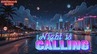 Night is Calling  Synthwave / Retrowave / Chillwave / Vaporwave