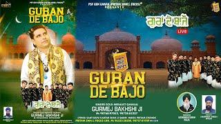 Guran De Bajo | Latest Peer Qawali 2022 | LIVE | Gurmej Bakshi | @psfgungawan @psfrecordz2462