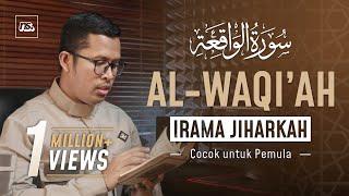 IRAMA JIHARKAH - SURAT AL WAQI'AH | Ust. Bilal Attaki