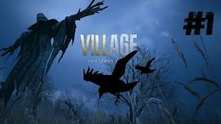 HORROR BEGINS IN THE VILLAGE | Resident Evil Village - Day 1