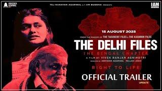 The Delhi Files : Official Trailer | Update | Vivek Agnihotri | Anupam Kher | Mithun Chakravarti